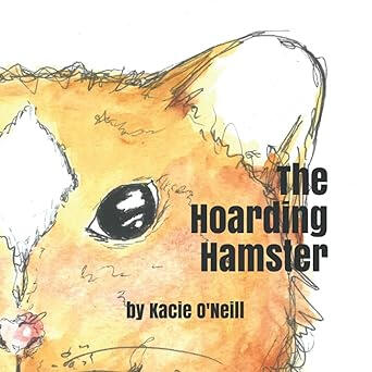 The Hoarding Hamster The Hoarding Hamster
